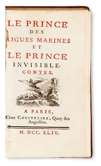 FAIRY TALES.  [Lubert.] La Princesse Sensible et le Prince Typhon. 1743 + [Lévêque.] Le Prince des Aigues Marines [etc.]. 1744
